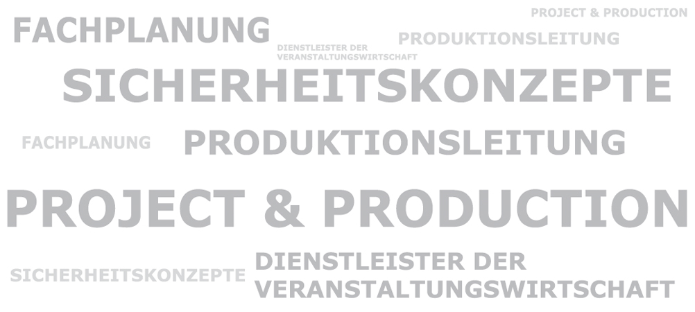 PROJECT & PRODUCTION